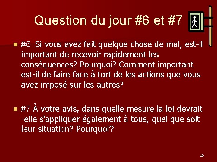 Question du jour #6 et #7 n #6 Si vous avez fait quelque chose