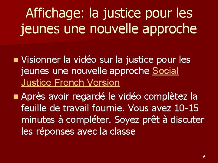 Affichage: la justice pour les jeunes une nouvelle approche n Visionner la vidéo sur