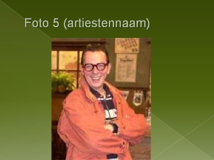 Foto 5 (artiestennaam) 