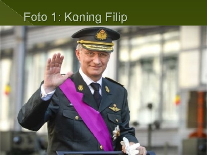 Foto 1: Koning Filip 