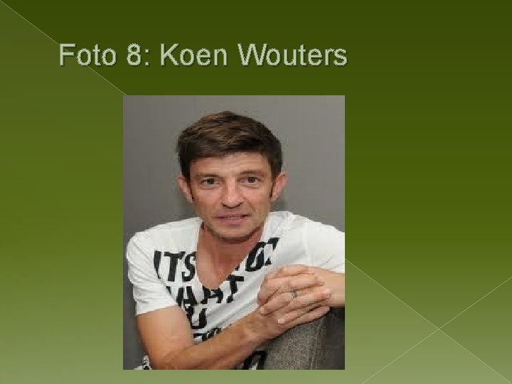 Foto 8: Koen Wouters 