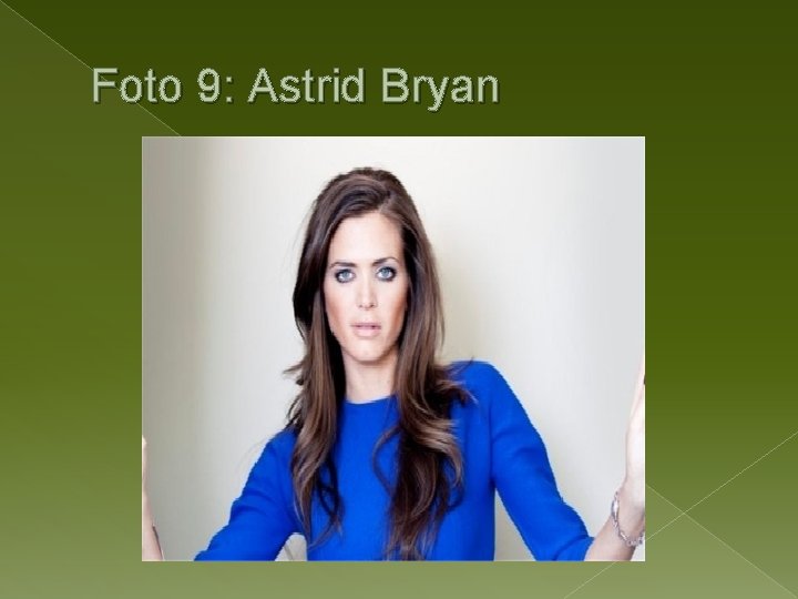 Foto 9: Astrid Bryan 