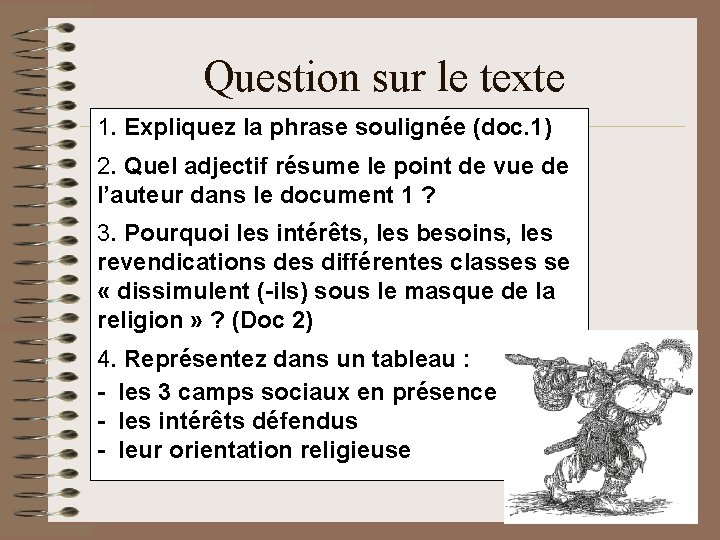 Question sur le texte 1. Expliquez la phrase soulignée (doc. 1) 2. Quel adjectif