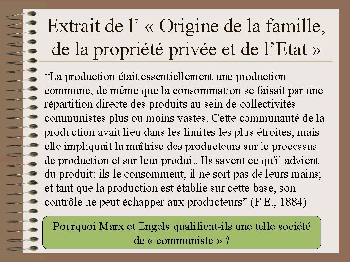 Extrait de l’ « Origine de la famille, de la propriété privée et de