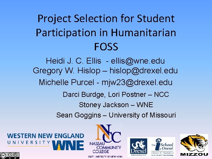 Project Selection for Student Participation in Humanitarian FOSS Heidi J. C. Ellis - ellis@wne.