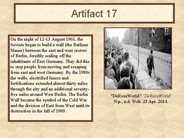 Artifact 17 On the night of 12 -13 August 1961, the Soviets began to