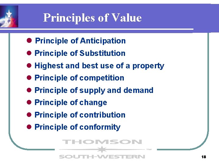 Principles of Value l Principle of Anticipation l Principle of Substitution l Highest and Principles of Value l Principle of Anticipation l Principle of Substitution l Highest and