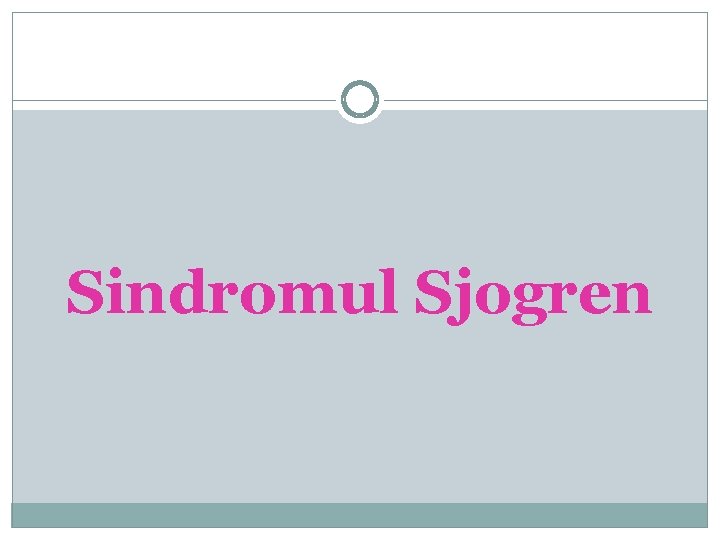 Sindromul Sjogren 