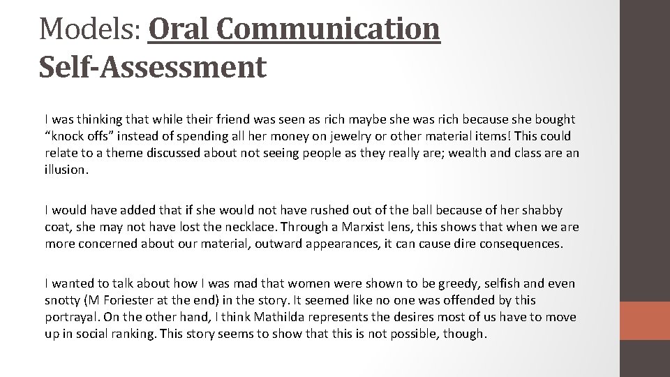Models: Oral Communication Self-Assessment I was thinking that while their friend was seen as