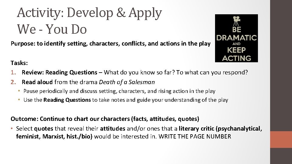 Activity: Develop & Apply We - You Do Purpose: to identify setting, characters, conflicts,