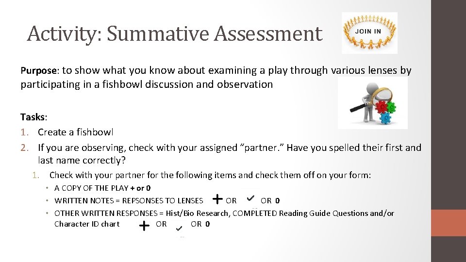 Activity: Summative Assessment Purpose: to show what you know about examining a play through