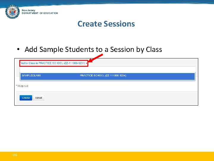 New Jersey DEPARTMENT OF EDUCATION Create Sessions • Add Sample Students to a Session