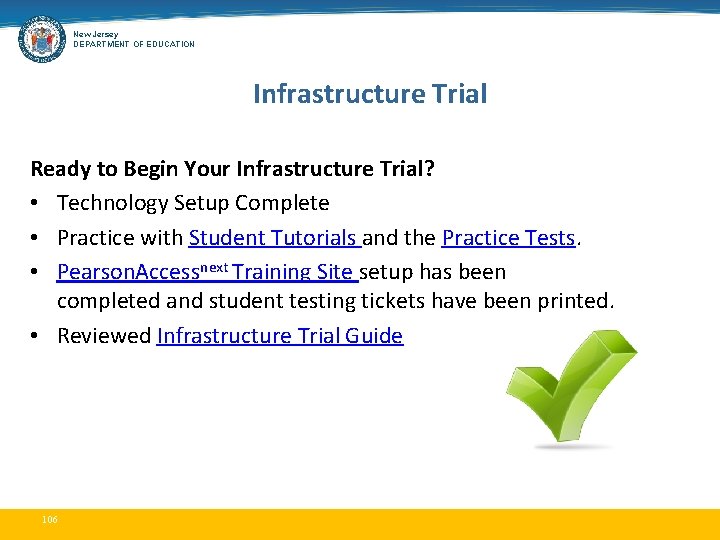 New Jersey DEPARTMENT OF EDUCATION Infrastructure Trial Ready to Begin Your Infrastructure Trial? •