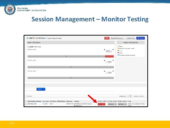 New Jersey DEPARTMENT OF EDUCATION Session Management – Monitor Testing 114 