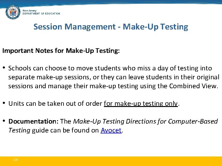 New Jersey DEPARTMENT OF EDUCATION Session Management - Make-Up Testing Important Notes for Make-Up