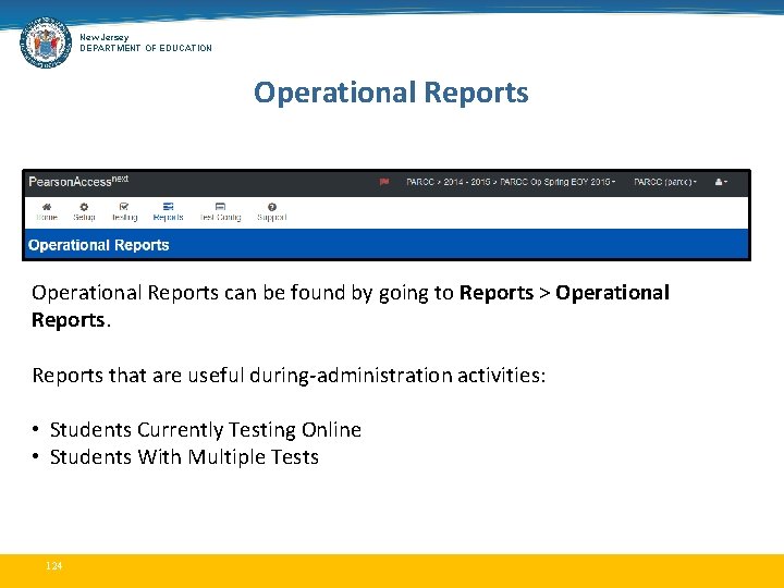 New Jersey DEPARTMENT OF EDUCATION Operational Reports can be found by going to Reports