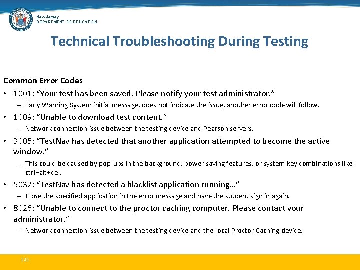 New Jersey DEPARTMENT OF EDUCATION Technical Troubleshooting During Testing Common Error Codes • 1001: