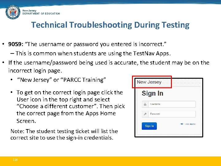 New Jersey DEPARTMENT OF EDUCATION Technical Troubleshooting During Testing • 9059: “The username or