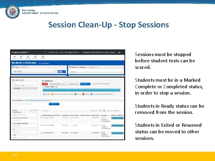 New Jersey DEPARTMENT OF EDUCATION Session Clean-Up - Stop Sessions must be stopped before