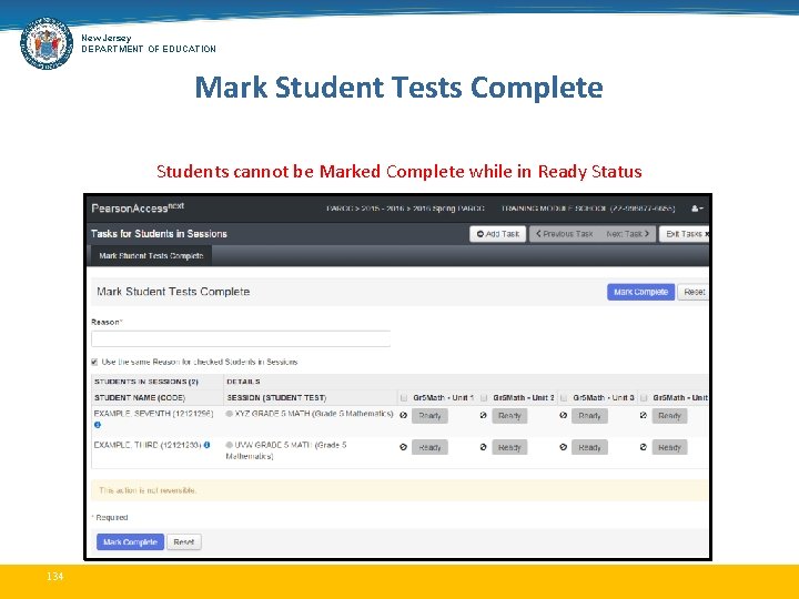 New Jersey DEPARTMENT OF EDUCATION Mark Student Tests Complete Students cannot be Marked Complete