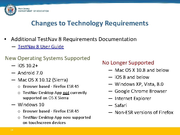 New Jersey DEPARTMENT OF EDUCATION Changes to Technology Requirements • Additional Test. Nav 8