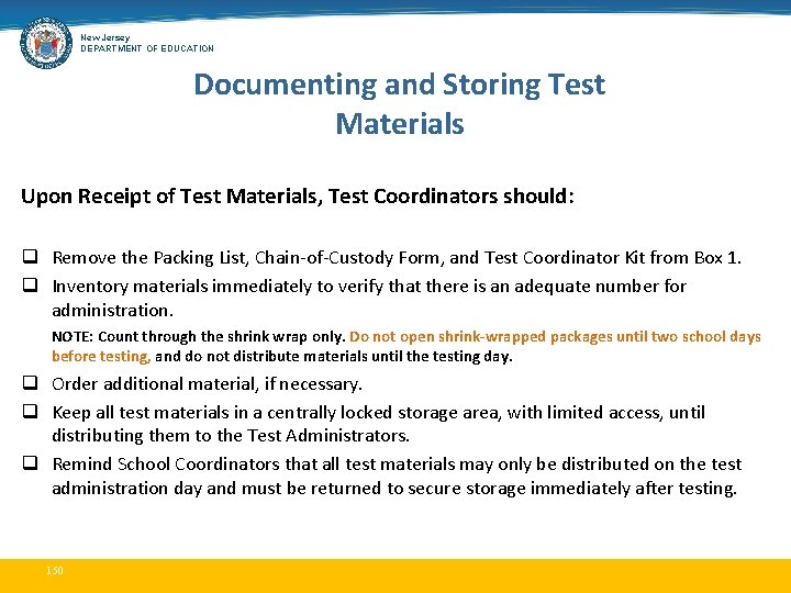 New Jersey DEPARTMENT OF EDUCATION Documenting and Storing Test Materials Upon Receipt of Test