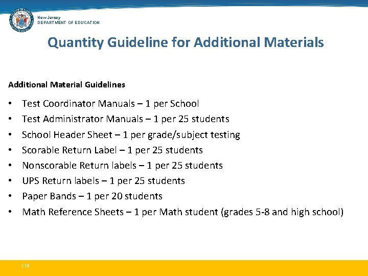 New Jersey DEPARTMENT OF EDUCATION Quantity Guideline for Additional Materials Additional Material Guidelines •