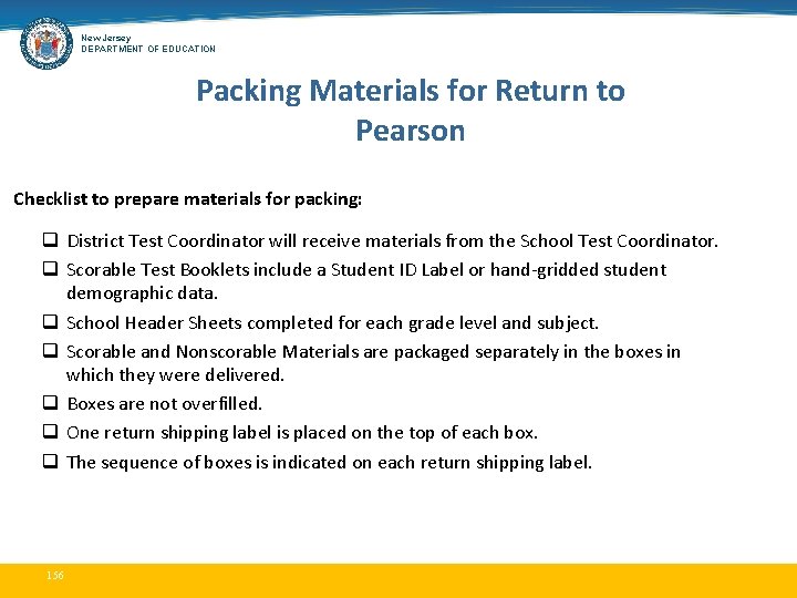 New Jersey DEPARTMENT OF EDUCATION Packing Materials for Return to Pearson Checklist to prepare