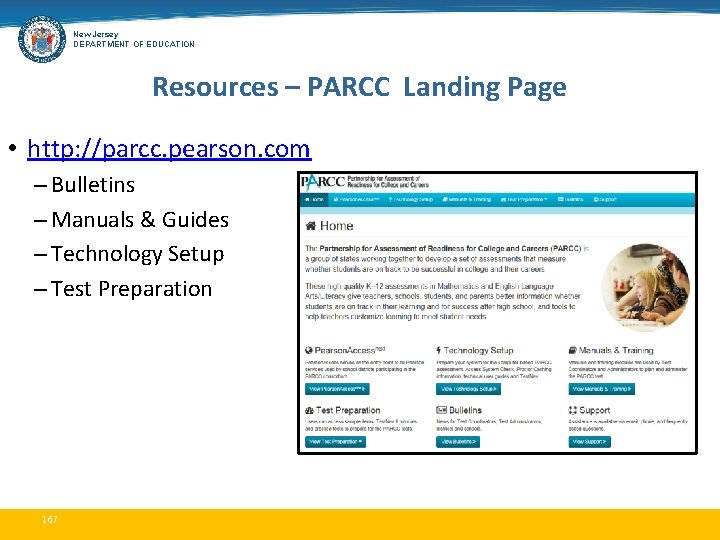 New Jersey DEPARTMENT OF EDUCATION Resources – PARCC Landing Page • http: //parcc. pearson.