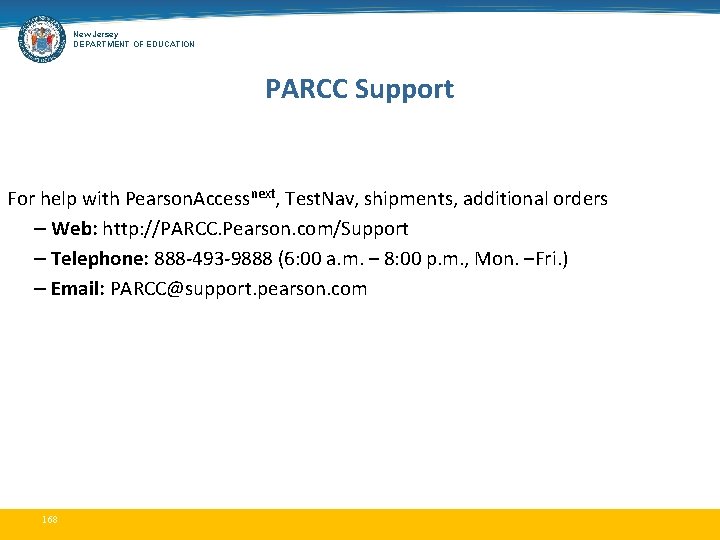 New Jersey DEPARTMENT OF EDUCATION PARCC Support For help with Pearson. Accessnext, Test. Nav,