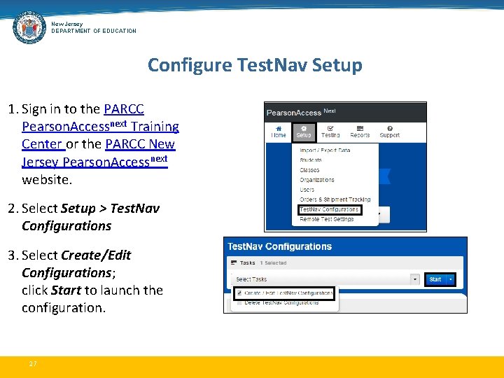 New Jersey DEPARTMENT OF EDUCATION Configure Test. Nav Setup 1. Sign in to the