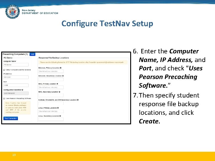 New Jersey DEPARTMENT OF EDUCATION Configure Test. Nav Setup 6. Enter the Computer Name,