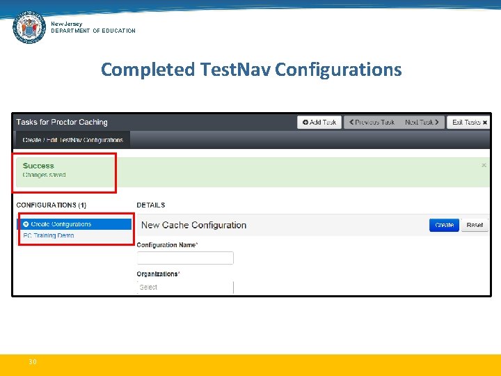 New Jersey DEPARTMENT OF EDUCATION Completed Test. Nav Configurations 30 