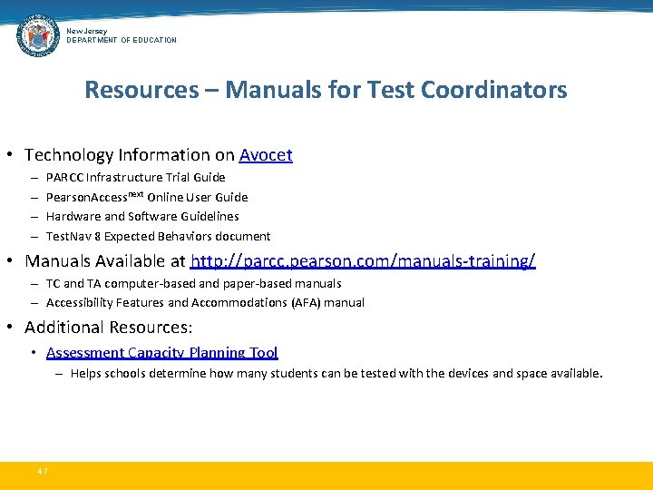 New Jersey DEPARTMENT OF EDUCATION Resources – Manuals for Test Coordinators • Technology Information