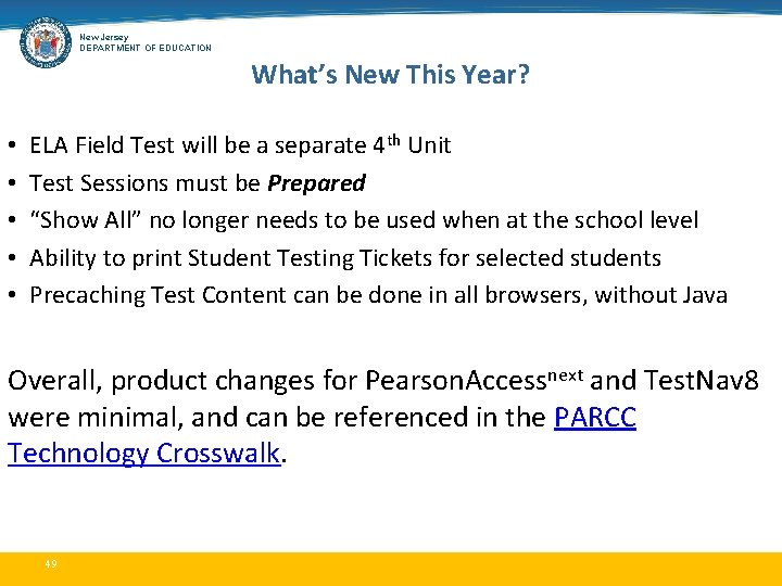 New Jersey DEPARTMENT OF EDUCATION What’s New This Year? • • • ELA Field