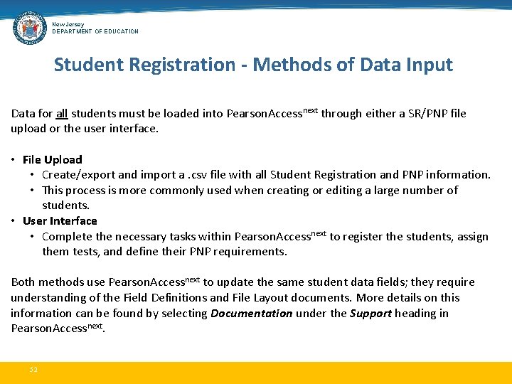 New Jersey DEPARTMENT OF EDUCATION Student Registration - Methods of Data Input Data for