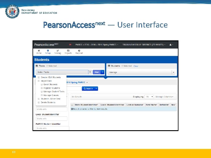 New Jersey DEPARTMENT OF EDUCATION Pearson. Accessnext — User Interface 60 