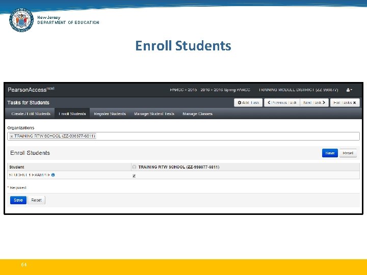 New Jersey DEPARTMENT OF EDUCATION Enroll Students 64 