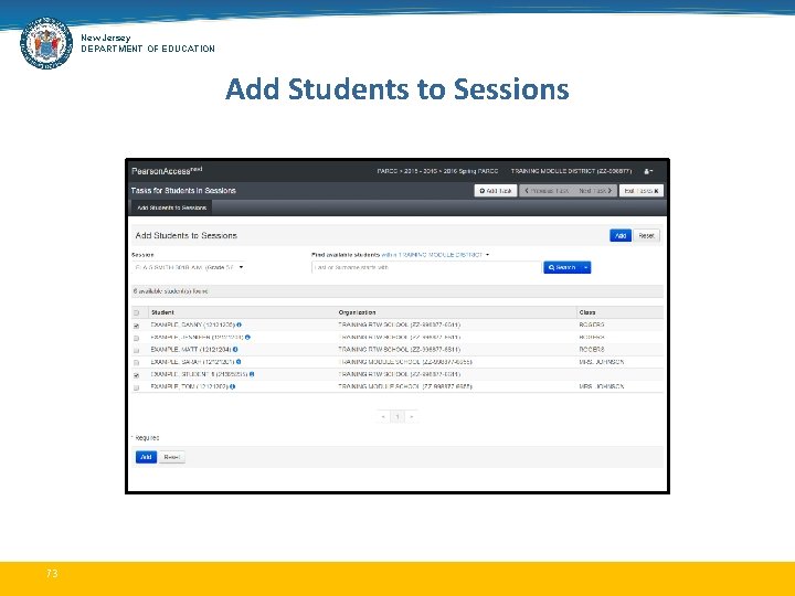 New Jersey DEPARTMENT OF EDUCATION Add Students to Sessions 73 