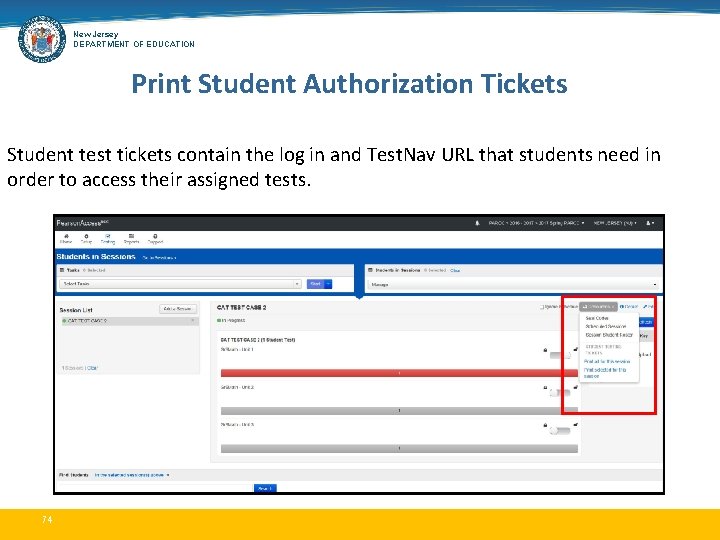 New Jersey DEPARTMENT OF EDUCATION Print Student Authorization Tickets Student test tickets contain the
