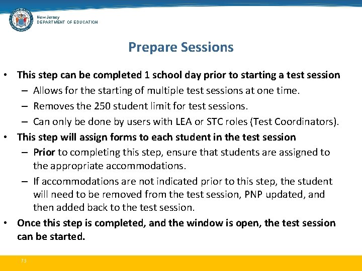 New Jersey DEPARTMENT OF EDUCATION Prepare Sessions • This step can be completed 1