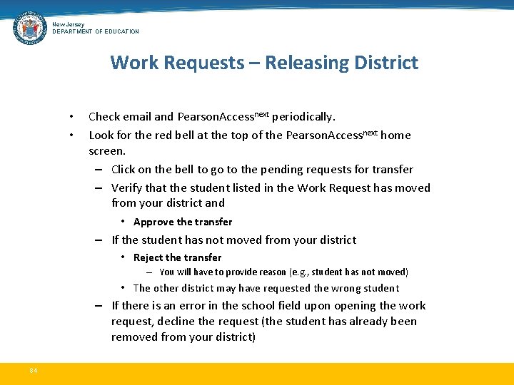 New Jersey DEPARTMENT OF EDUCATION Work Requests – Releasing District • • Check email