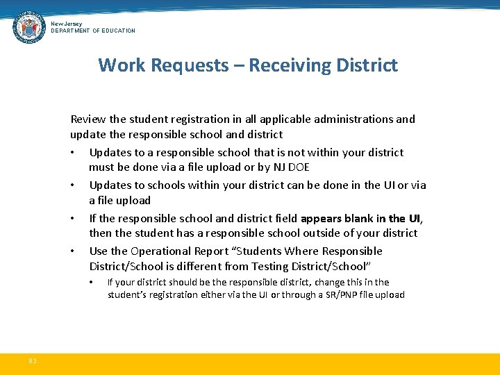 New Jersey DEPARTMENT OF EDUCATION Work Requests – Receiving District Review the student registration