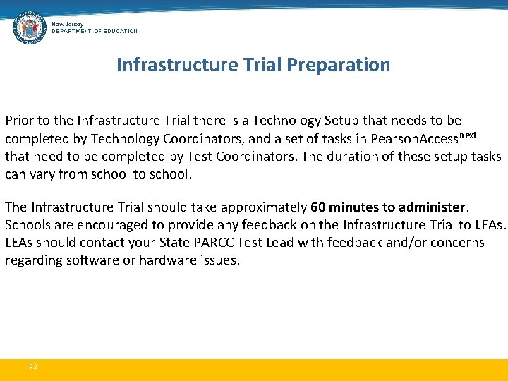 New Jersey DEPARTMENT OF EDUCATION Infrastructure Trial Preparation Prior to the Infrastructure Trial there