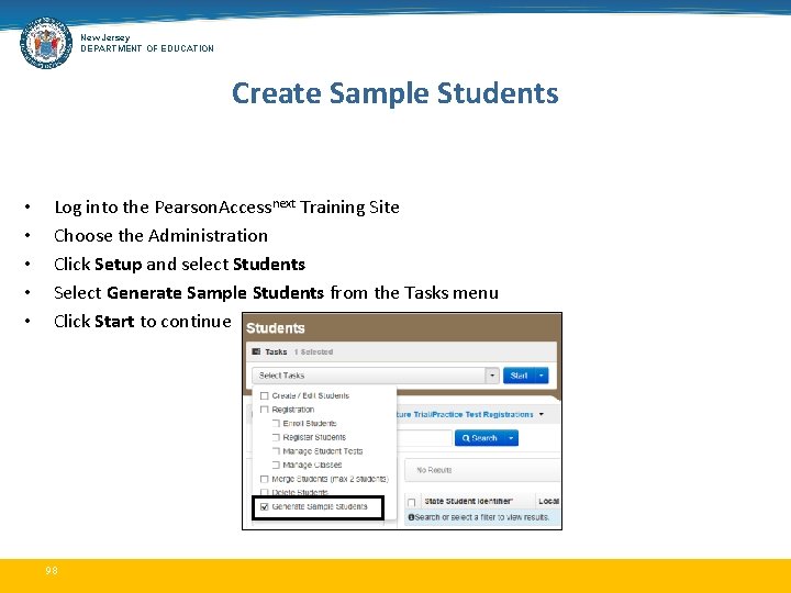 New Jersey DEPARTMENT OF EDUCATION Create Sample Students • • • Log into the