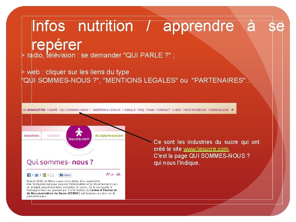 Infos nutrition / apprendre à se repérer > radio, télévision : se demander "QUI