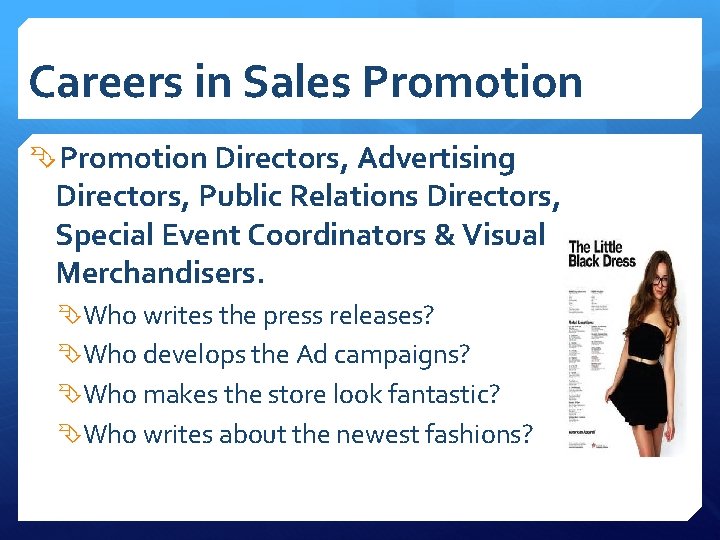 Careers in Sales Promotion Directors, Advertising Directors, Public Relations Directors, Special Event Coordinators &