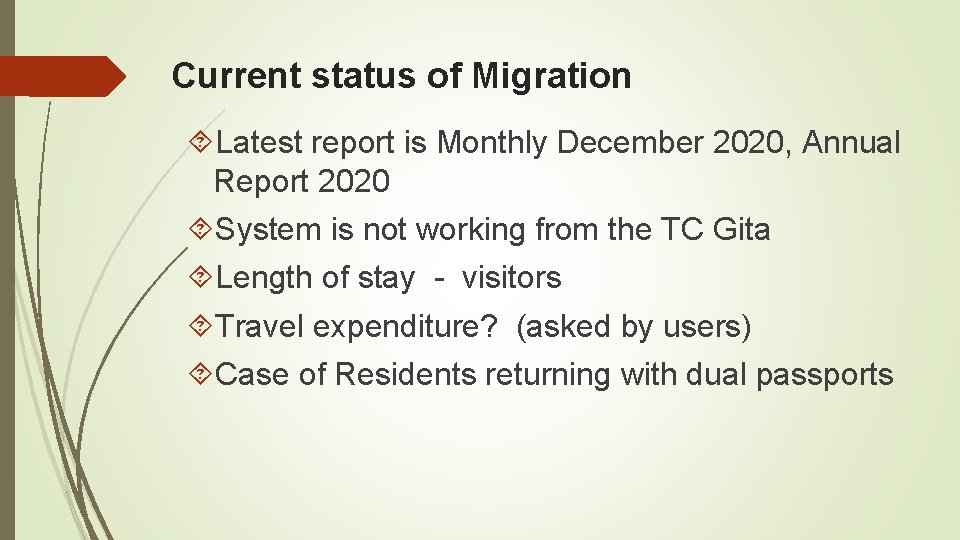 Current status of Migration Latest report is Monthly December 2020, Annual Report 2020 System