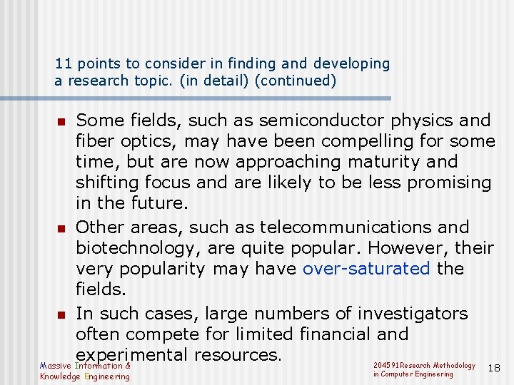 11 points to consider in finding and developing a research topic. (in detail) (continued)