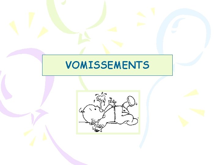 VOMISSEMENTS 